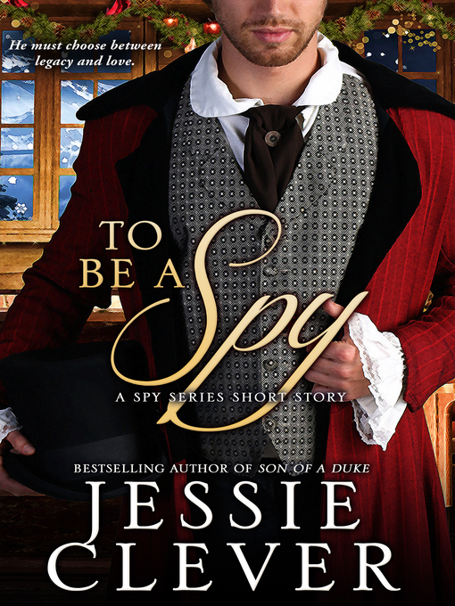 Title details for To Be a Spy by Jessie Clever - Available
